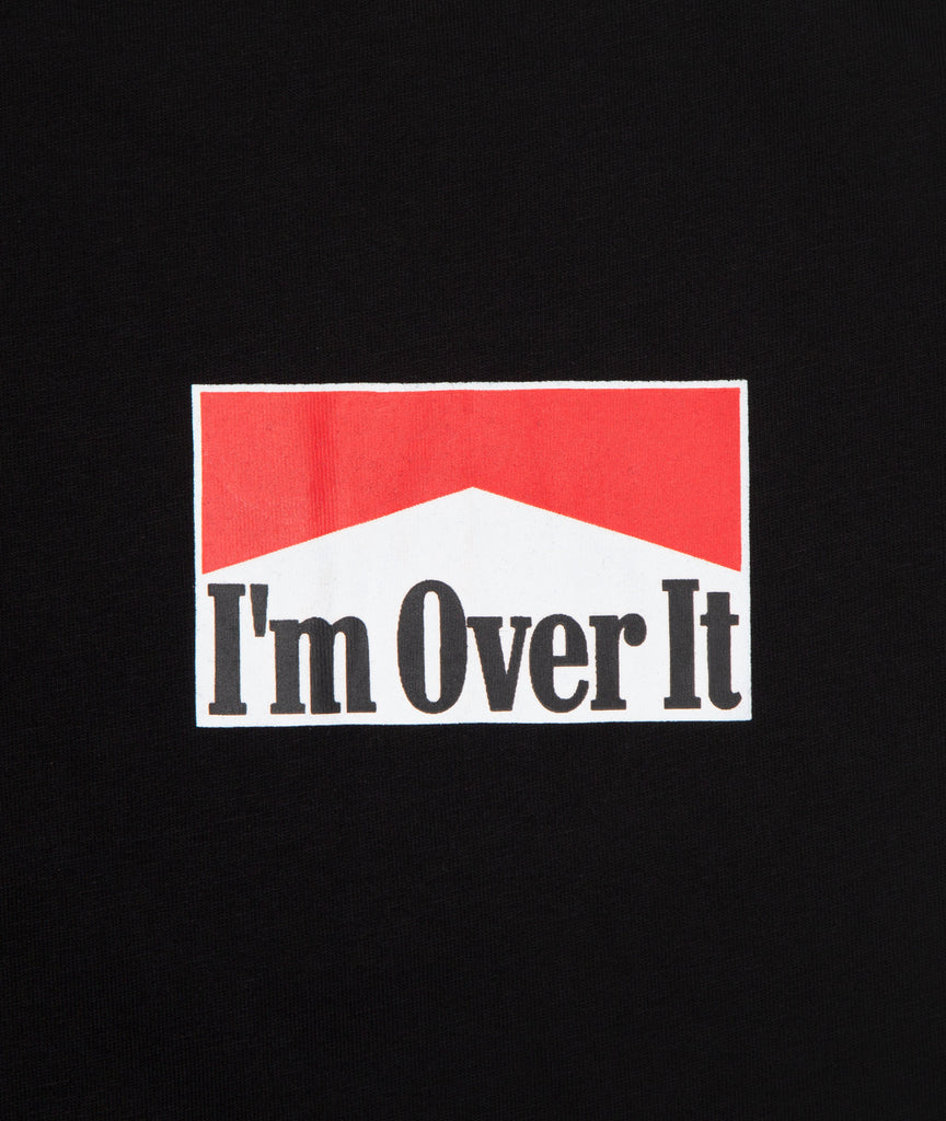 I'm Over It T-Shirt