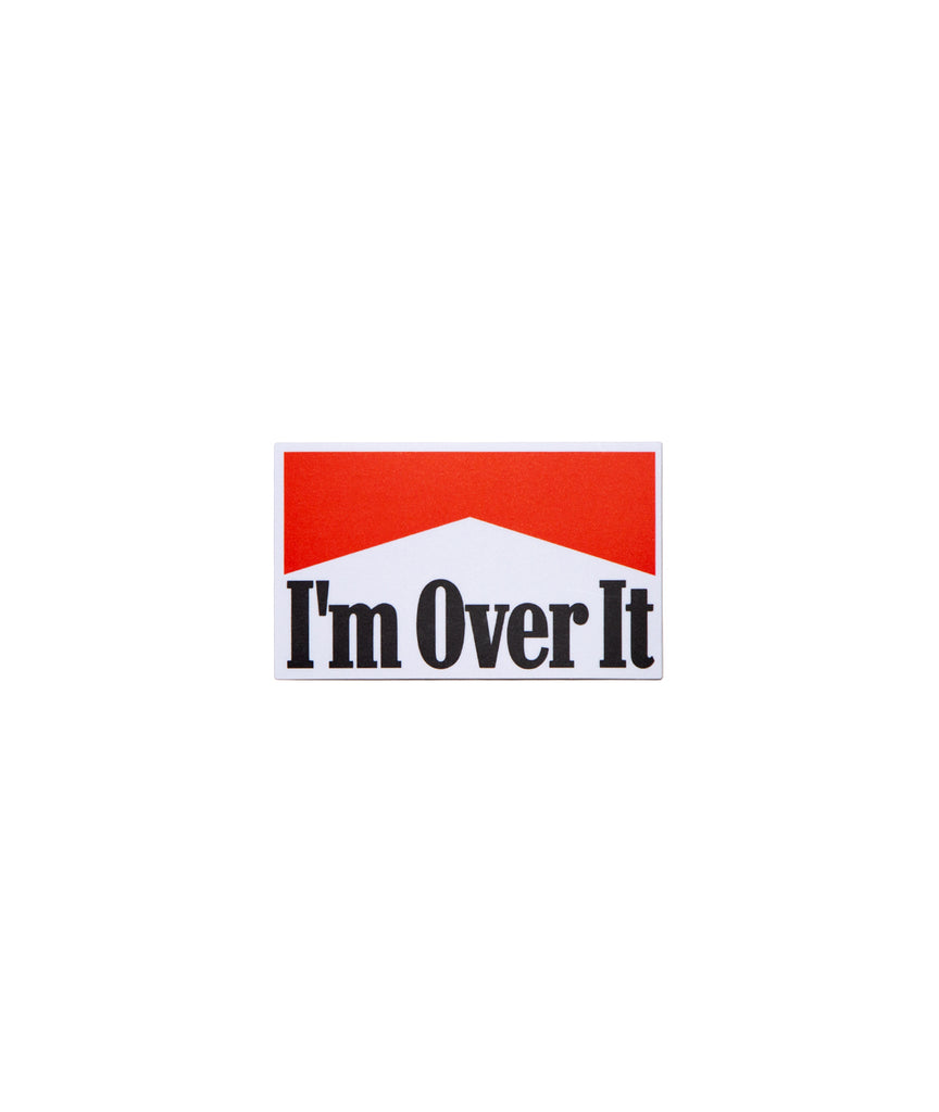 I'm Over It Sticker
